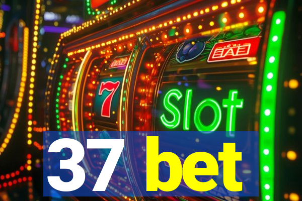 37 bet